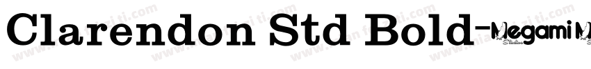 Clarendon Std Bold字体转换